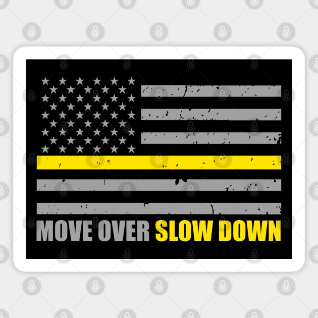 Move Over Slow Down Tow Truck Driver Flag Magnet by bluelinemotivation